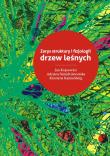 Zarys struktury i fizjologii drzew leśnych. Autor: Kopcewicz Jan, Szmidt-Jaworska Adriana, Kannenberg Krystyna. Dadada.pl Okładka książki Zarys struktury i fizjologii drzew leśnych