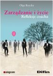 Zarządzanie i życie. Autor: Olga Rzycka. Dadada.pl Okładka książki Zarządzanie i życie