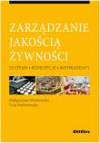 Zarządzanie jakością żywności. Autor: Wiśniewska Małgorzata, Malinowska Ewa. Dadada.pl Okładka książki Zarządzanie jakością żywności
