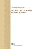 Zarządzanie podatkami osób fizycznych. Autor: Szlęzak-Matusewicz Joanna. Dadada.pl Okładka książki Zarządzanie podatkami osób fizycznych