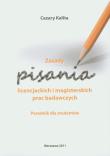 Zasady  pisania licencjackich i magisterskich prac. Autor: Kalita Cezary. Dadada.pl Okładka książki Zasady  pisania licencjackich i magisterskich prac
