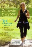 Zdrowie z wyboru. Autor: Diehl Hans, Ludington Aileen, Grażyna Kuczek. Dadada.pl Okładka książki Zdrowie z wyboru