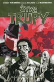 Żywe trupy Tom 5 Najlepsza obrona Wyd. II. Autor: Kirkman Robert. Dadada.pl Okładka książki Żywe trupy Tom 5 Najlepsza obrona Wyd. II
