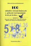 100 układów równań liniowych z pełnymi rozwiąz.. Autor: Regel Wiesława. Dadada.pl Okładka książki 100 układów równań liniowych z pełnymi rozwiąz.