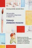 160 pomysłów na nauczanie zintegrowane Edukacja plastyczno-muzyczna. Autor: Boguszewska Anna, Weiner Agnieszka. Dadada.pl Okładka książki 160 pomysłów na nauczanie zintegrowane Edukacja plastyczno-muzyczna
