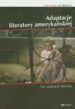 Adaptacje literatury amerykańskiej. Wydawca: EKRANy. Dadada.pl Opakowanie Adaptacje literatury amerykańskiej