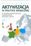 Aktywizacja w polityce społecznej. Autor: Rymsza Marek. Dadada.pl Okładka książki Aktywizacja w polityce społecznej