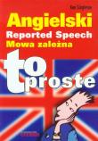 Angielski Mowa zależna To proste. Autor: Singleton Ken. Dadada.pl Okładka książki Angielski Mowa zależna To proste