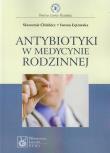 Antybiotyki w medycynie rodzinnej. Autor: Chlabicz Sławomir, Łętowska Iwona. Dadada.pl Okładka książki Antybiotyki w medycynie rodzinnej