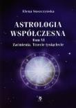 Astrologia współczesna. Tom VI Zaćmienia. Autor: Elena Suszczyńska. Dadada.pl Okładka książki Astrologia współczesna. Tom VI Zaćmienia