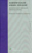 Okładka książki Audiowizualne usługi medialne