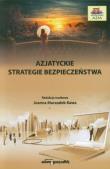Azjatyckie strategie bezpieczeństwa. Wydawca: Adam Marszałek. Dadada.pl Opakowanie Azjatyckie strategie bezpieczeństwa