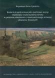 Badania krajobrazowe jako podstawa oceny możliwości wykorzystania terenu w procesie planowania zrównoważonego rozwoju obszarów lessowych. Autor: Baran-Zgłobicka Bogusława. Dadada.pl Okładka książki Badania krajobrazowe jako podstawa oceny możliwości wykorzystania terenu w procesie planowania zrównoważonego rozwoju obszarów lessowych