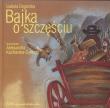 Bajka o szczęściu. Autor: Izabela Degórska. Dadada.pl Okładka książki Bajka o szczęściu