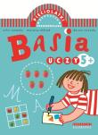 Basia uczy. Pięciolatki. Autor: Stanecka Zofia, Oklejak Marianna, Nowacka Dorota. Dadada.pl Okładka książki Basia uczy. Pięciolatki