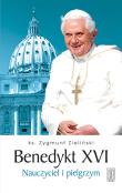 Okładka książki Benedykt XVI Nauczyciel i pielgrzym