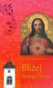Bliżej Bożego Serca. Autor: Hojnowski Jan. Dadada.pl Okładka książki Bliżej Bożego Serca