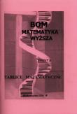 BOM Matematyka Wyższa. Tablice matematyczne. Autor: Regel Wiesława. Dadada.pl Okładka książki BOM Matematyka Wyższa. Tablice matematyczne