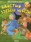 Bractwo sześciu włóczni. Autor: Gal Marianna. Dadada.pl Okładka książki Bractwo sześciu włóczni