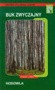 Buk zwyczajny hodowla Poradnik leśnika. Autor: Jerzego Skrzyszewskiego. Dadada.pl Okładka książki Buk zwyczajny hodowla Poradnik leśnika
