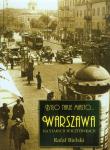 Było takie miasto Warszawa na starych pocztówkach. Autor: Habielski Rafał. Dadada.pl Okładka książki Było takie miasto Warszawa na starych pocztówkach