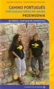 CAMINO Portugues Portugalska droga św. Jakuba. Autor: Laskowska Agnieszka, Grabowska-Markowska Jolanta. Dadada.pl Okładka książki CAMINO Portugues Portugalska droga św. Jakuba