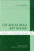 Czy wolna wola jest wolna?. Autor: Bremer Józef. Dadada.pl Okładka książki Czy wolna wola jest wolna?