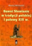 Okładka książki Dawni Słowianie w tradycji polskiej I połowy XIX w