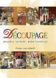 Okładka książki Decoupage. Techniki i nowe tendencje