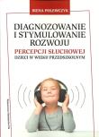 Okładka książki Diagnozowanie i stymulowanie rozwoju percepcji słuchowej dzieci w wieku przedszkolnym