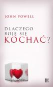 Okładka książki Dlaczego boję się kochać?