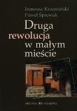 Druga rewolucja w małym mieście. Autor: Krzemiński Ireneusz, Śpiewak Paweł. Dadada.pl Okładka książki Druga rewolucja w małym mieście