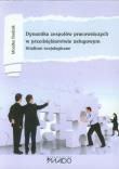 Dynamika zespołów pracowniczych w przedsiębiorstwie usługowym. Autor: Budnik Monika. Dadada.pl Okładka książki Dynamika zespołów pracowniczych w przedsiębiorstwie usługowym
