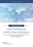 Dysponowanie wspólnymi zasobami. Autor: Ostrom Elinor, Balcerowicz Leszek. Dadada.pl Okładka książki Dysponowanie wspólnymi zasobami