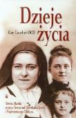 Dzieje życia Teresa Martin siostra Teresa od Dzieciątka Jezus i Najświętszego Oblicza. Autor: Gaucher Guy. Dadada.pl Okładka książki Dzieje życia Teresa Martin siostra Teresa od Dzieciątka Jezus i Najświętszego Oblicza