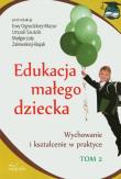 Edukacja małego dziecka T.2. Autor: Szuścik Urszula, Ogrodzka-Mazur Ewa. Dadada.pl Okładka książki Edukacja małego dziecka T.2