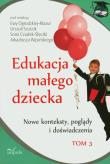 Edukacja małego dziecka T.3. Autor: Arkadiusz Wąsiński, Szuścik Urszula. Dadada.pl Okładka książki Edukacja małego dziecka T.3