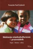 Edukacja międzykulturowa - przewodnik. Autor: Przemysław Paweł Grzybowski. Dadada.pl Okładka książki Edukacja międzykulturowa - przewodnik