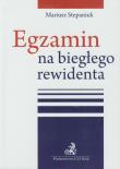 Egzamin na biegłego rewidenta. Autor: Stepaniuk Mariusz. Dadada.pl Okładka książki Egzamin na biegłego rewidenta