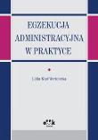 Okładka książki Egzekucja administracyjna w praktyce