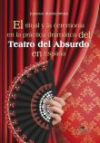 El ritual y la ceremonia en la practica dramatica del Teatro del Absurdo en Espana. Autor: Mańkowska Joanna. Dadada.pl Okładka książki El ritual y la ceremonia en la practica dramatica del Teatro del Absurdo en Espana