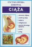 Encyklopedia zdrowia - Ciąża Literat. Autor:   Praca zbiorowa. Dadada.pl Okładka książki Encyklopedia zdrowia - Ciąża Literat
