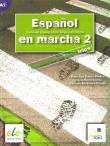 Espanol en marcha 2 ćwiczenia. Autor: Castro Viudez Francisca, Rodero DiezIgnacio, Sardinero Franco Carmen. Dadada.pl Okładka książki Espanol en marcha 2 ćwiczenia