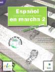 Espanol en marcha 2 Podręcznik z 2 płytami CD. Autor: Castro Viudez Francisca. Dadada.pl Okładka książki Espanol en marcha 2 Podręcznik z 2 płytami CD
