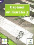 Espanol en marcha 2 podręcznik. Autor: Castro Viudez Francisca, Rodero DiezIgnacio, Sardinero Franco Carmen. Dadada.pl Okładka książki Espanol en marcha 2 podręcznik
