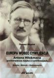 Okładka książki Europa wobec cywilizacji Antona Hilckmana porównawcza nauka o cywilizacjach