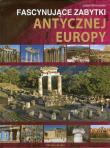 Okładka książki Fascynujące zabytki antycznej Europy