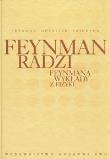 Feynman radzi Feynmana wykłady z fizyki. Autor: Gotilieb Michael, Leighton Ralph. Dadada.pl Okładka książki Feynman radzi Feynmana wykłady z fizyki