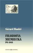 Filozofia Niemiecka po 1945 TW. Autor: Raulet Gerard. Dadada.pl Okładka książki Filozofia Niemiecka po 1945 TW