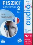 FISZKI audio język francuski Słownictwo 2. Wydawca: Cztery Głowy. Dadada.pl Opakowanie FISZKI audio język francuski Słownictwo 2